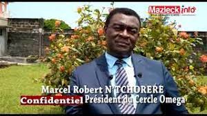 CONFIDENTIEL avec Les Confidences de Marcel Robert N’TCHORERE, Président du Cercle Omega