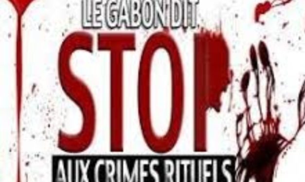 CRIMES RITUELS : Comme un air de réouverture de la foire aux « pièces détachées » et au « sang frais », sur le marché politique gabonais.